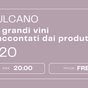 i vini del vulcano - venerdì 20